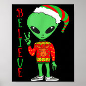 Funny Christmas Alien Ugly Sweater I Believe Santa Poster (Voorkant)