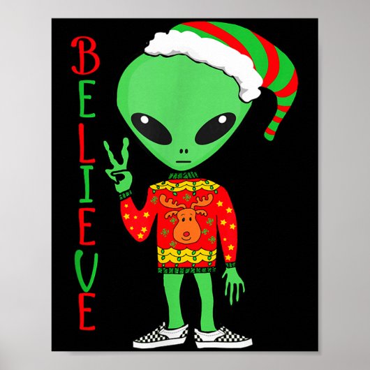 Funny Christmas Alien Ugly Sweater I Believe Santa Poster (Voorkant)