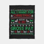 Funny Christmas All I Want Is My Gross Pay, Funny Fleece Deken (Voorkant)