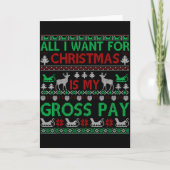 Funny Christmas All I Want Is My Gross Pay, Funny  Kaart (Voorkant)