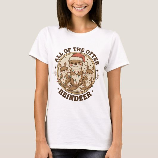 Funny Christmas "All Of The Otter Reindeer" T-shirt (Voorkant)