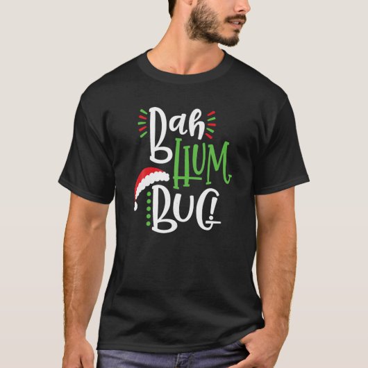 Funny Christmas Bah Humbug Gift T Shirt (Voorkant)
