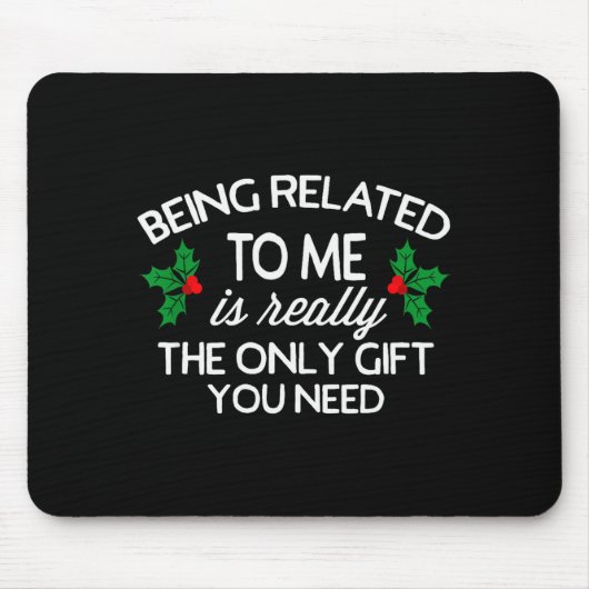 Funny Christmas Being Related To Me Family Joke  Muismat (Voorkant)