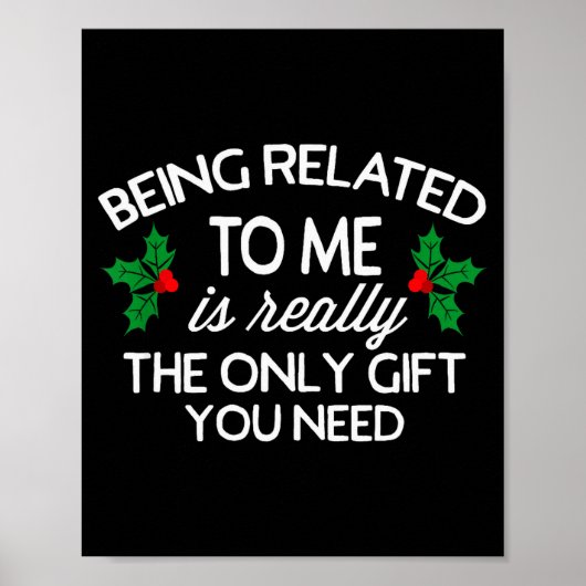 Funny Christmas Being Related To Me Family Joke  Poster (Voorkant)