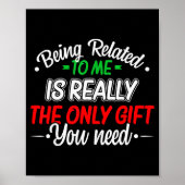 Funny Christmas Being Related To Me Family Joke Xm Poster (Voorkant)