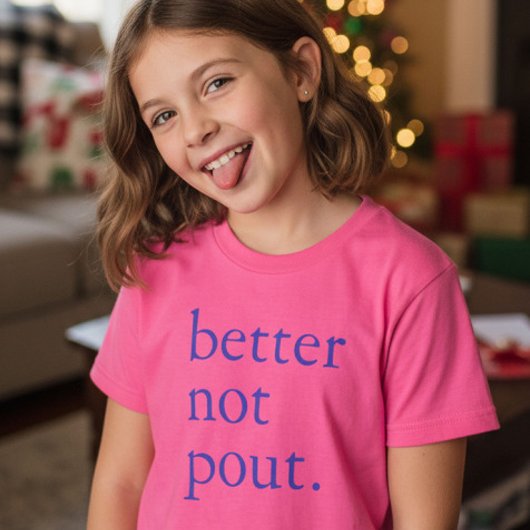 Funny Christmas Better Not Pout Simple Cute T-shirt