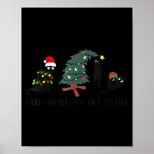 Funny Christmas Black Cat Overstimulated But Festi Poster (Voorkant)