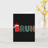 Funny Christmas Bruh Meme For Men Women Kids Girls Kaart (Gele Bloem)