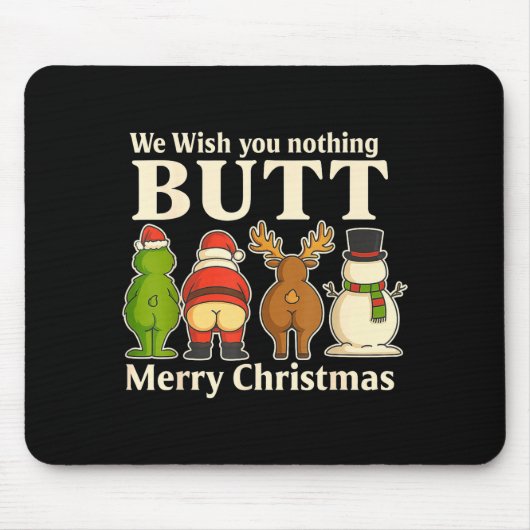 Funny Christmas Butt - We Wish You Merry Xmas  Muismat (Voorkant)