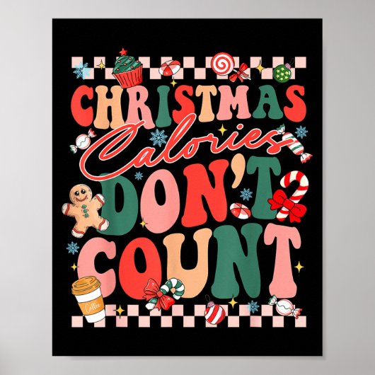 Funny Christmas Calories Don't Count Xmas Cookie  Poster (Voorkant)