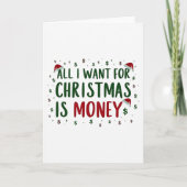 Funny Christmas card all I want for Xmas is money Kaart (Voorkant)