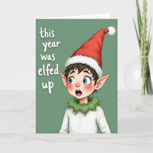 Funny Christmas Card: This Year Was Elfed Up Kaart (Voorkant)