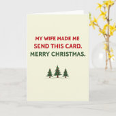 Funny Christmas card wife made me send Kaart (Gele Bloem)