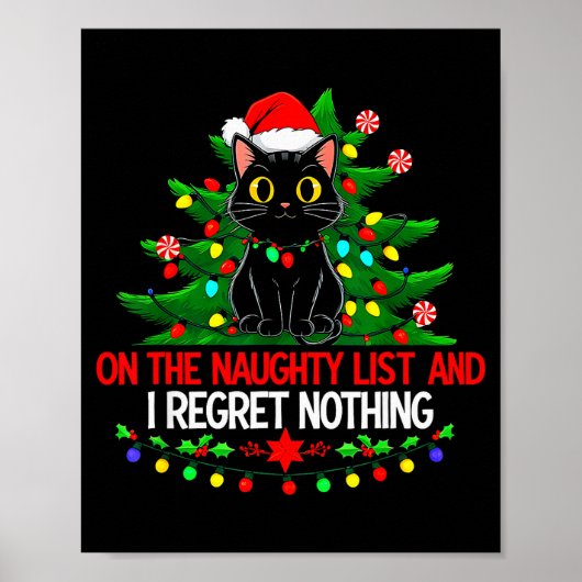 Funny Christmas Cat On The Naughty List I Regret N Poster (Voorkant)