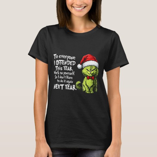 Funny Christmas Cat To Everyone I Offended This Ye T-shirt (Voorkant)