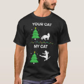 Funny Christmas Cat Tree Meme Your Cat vs My Cat T-shirt (Voorkant)