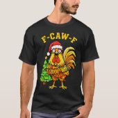 Funny Christmas Chicken Lights Santa Hat F-caw-f  T-shirt (Voorkant)