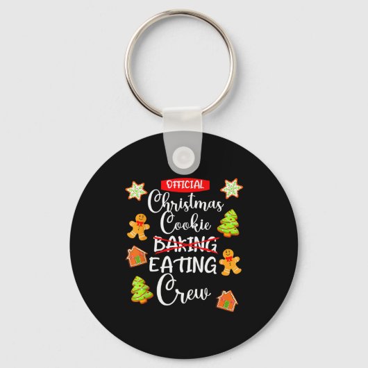 Funny Christmas Cookie Eating Not Baking Crew - Gi Sleutelhanger (Voorkant)