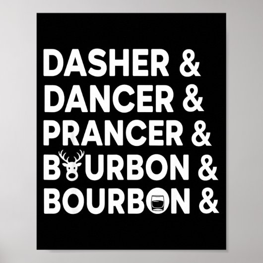 Funny Christmas Dasher Dancer Prancer &amp; Bourbo Poster (Voorkant)