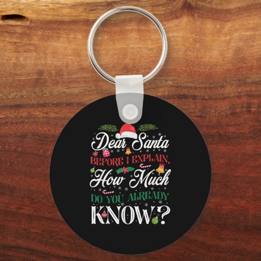 Funny Christmas Dear Santa How Much Do You Know  Sleutelhanger (Voorkant)