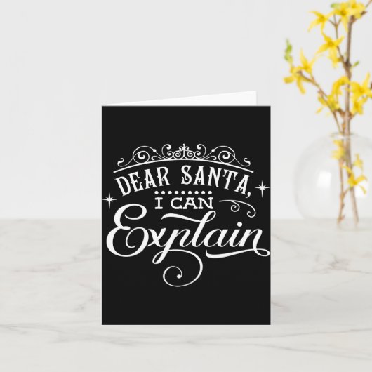 Funny Christmas Dear Santa I Can Explain Script T  Kaart (Gele Bloem)