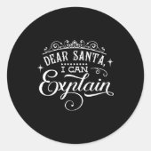 Funny Christmas Dear Santa I Can Explain Script T Ronde Sticker (Voorkant)