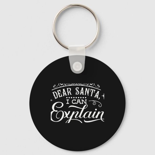 Funny Christmas Dear Santa I Can Explain Script T Sleutelhanger (Voorkant)