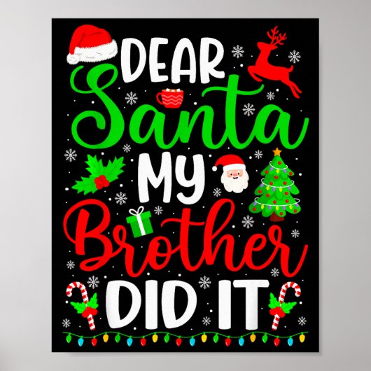 Funny Christmas Dear Santa My Brother Did It Men B Poster (Voorkant)