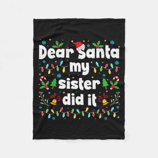 Funny Christmas Dear Santa My Sister Did It Xmas B Fleece Deken (Voorkant)