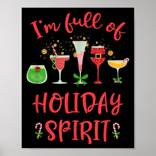 Funny Christmas Drinking I'm Full Of Holiday Srit  Poster (Voorkant)