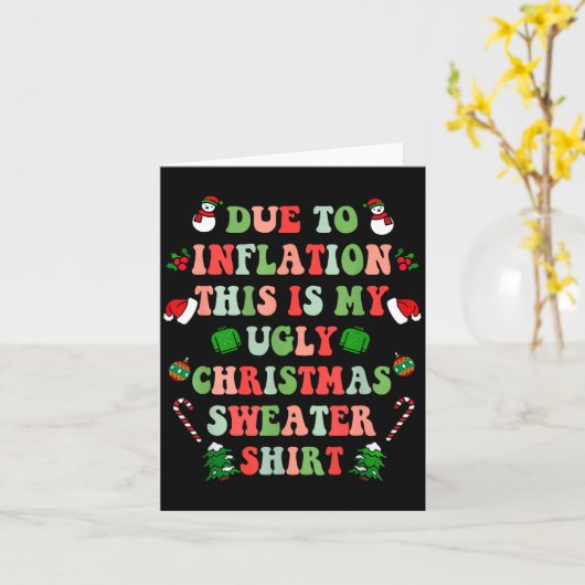 Funny Christmas Due To Inflation This Is My Ugly S Kaart (Gele Bloem)