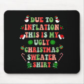 Funny Christmas Due To Inflation This Is My Ugly S Muismat (Voorkant)
