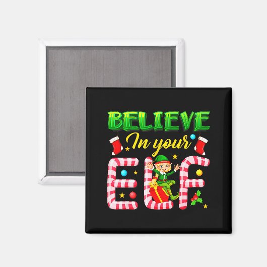 Funny Christmas Elf Design Believe In Your Elf Men Magneet (Voorkant / Achterkant)