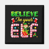 Funny Christmas Elf Design Believe In Your Elf Men Magneet (Voorkant)