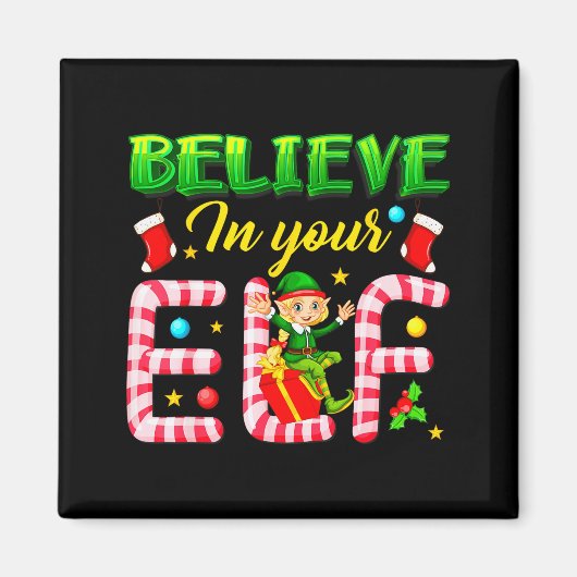 Funny Christmas Elf Design Believe In Your Elf Men Magneet (Voorkant)