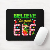 Funny Christmas Elf Design Believe In Your Elf Men Muismat (Met muis)