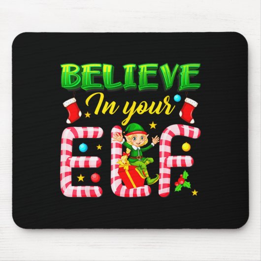 Funny Christmas Elf Design Believe In Your Elf Men Muismat (Voorkant)