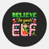 Funny Christmas Elf Design Believe In Your Elf Men Ronde Sticker (Voorkant)
