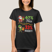 Funny Christmas For Men Women 67% Nice 33% Naughty T-shirt (Voorkant)