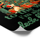 Funny Christmas From The Windows To The Walls I'm  Poster (Hoek)