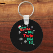 Funny Christmas Gift - Dear Santa My Twin Did It  Sleutelhanger (Voorkant)