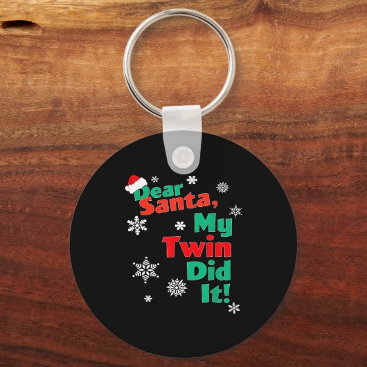 Funny Christmas Gift - Dear Santa My Twin Did It  Sleutelhanger (Voorkant)