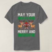 funny christmas gifts May Your Days Be Merry And  T-shirt (Design voorkant)