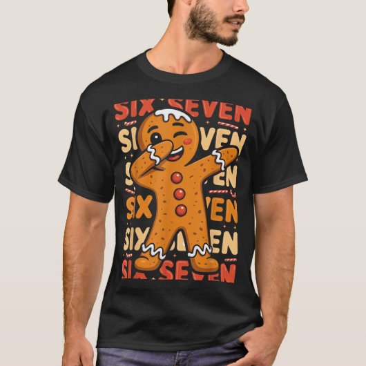 Funny Christmas Gingerbread Cookie Dab Six Seven 6 T-shirt (Voorkant)