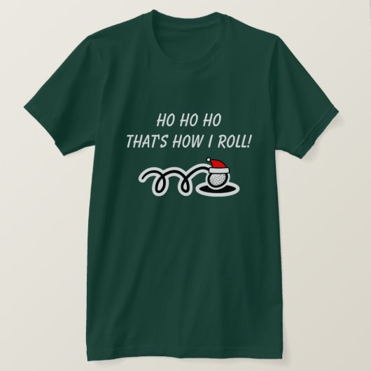 Funny Christmas golf t shirt | That's how i roll (Design voorkant)