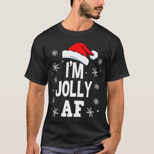 Funny Christmas Ik ben Jolly AF Fun Schattige Sant T-shirt (Voorkant)