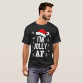 Funny Christmas Ik ben Jolly AF Fun Schattige Sant T-shirt (Voorkant volledig)
