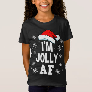 Funny Christmas Ik ben Jolly AF Fun Schattige Sant T-shirt