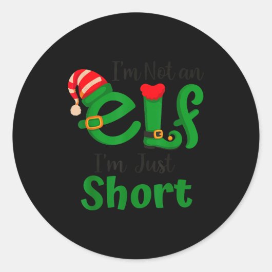 Funny Christmas I'm Not An Elf I'm Just Short Xmas Ronde Sticker (Voorkant)