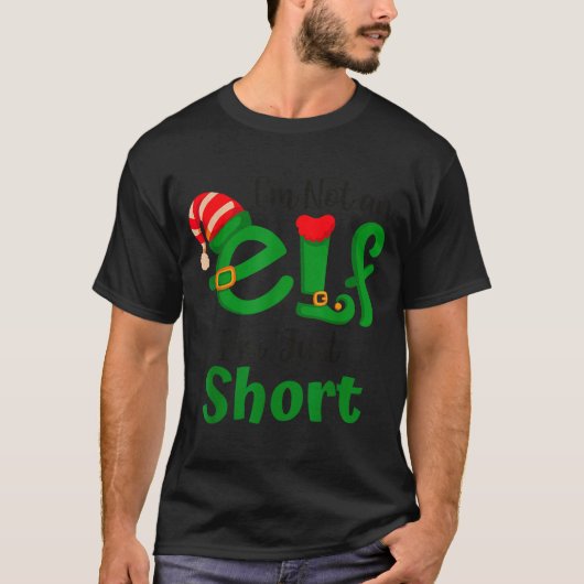 Funny Christmas I'm Not An Elf I'm Just Short Xmas T-shirt (Voorkant)